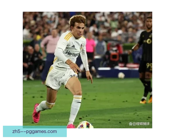 普伊格引领洛杉矶银河进攻战术革新成球队大脑核心